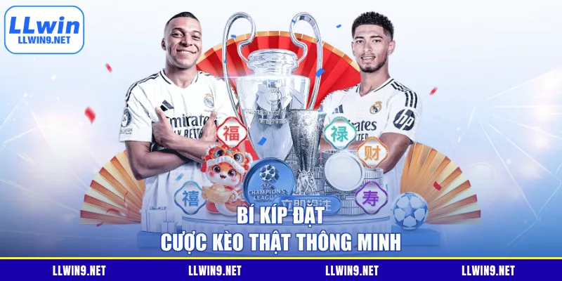 Bí kíp đặt cược kèo thật thông minh