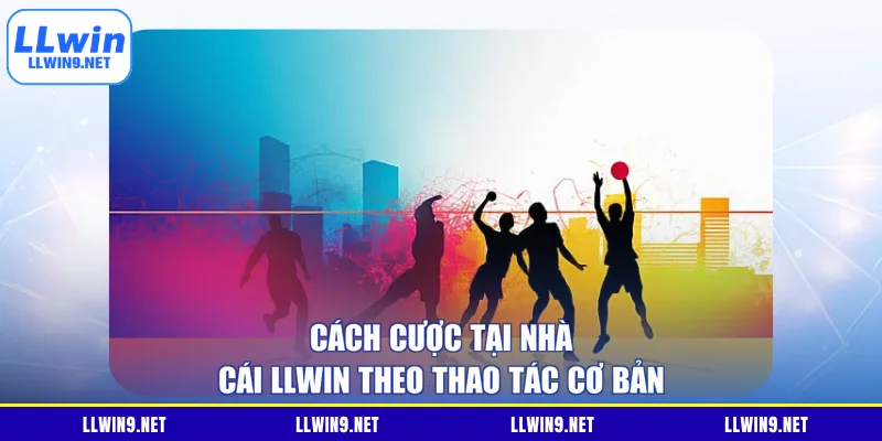 Cách cược tại nhà cái LLWIN theo thao tác cơ bản