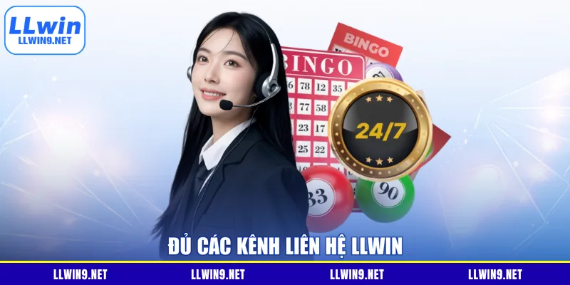 Đủ các kênh liên hệ LLWIN
