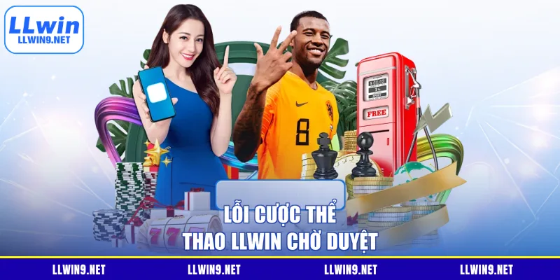 Lỗi cược thể thao LLWIN chờ duyệt