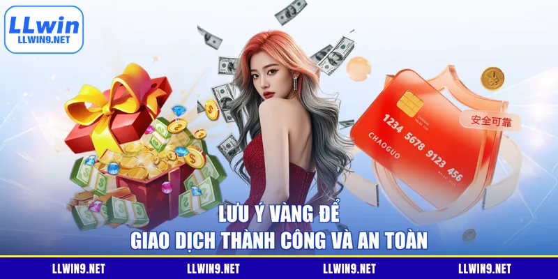 Lưu ý vàng để giao dịch thành công và an toàn