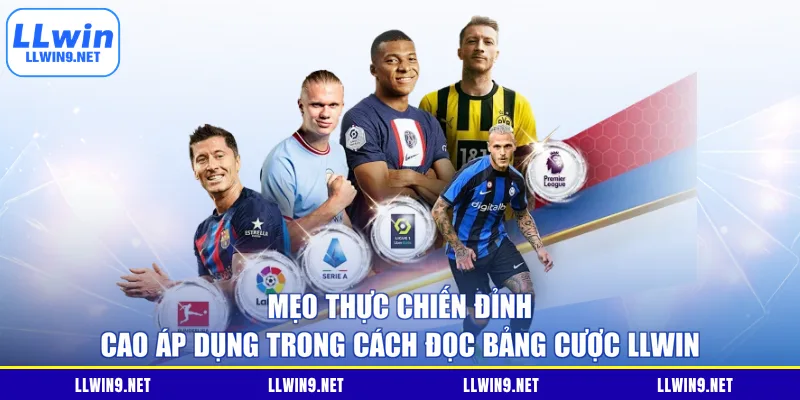 Mẹo thực chiến đỉnh cao áp dụng trong cách đọc bảng cược LLWIN