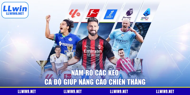 Nắm rõ các kèo cá độ giúp nâng cao chiến thắng