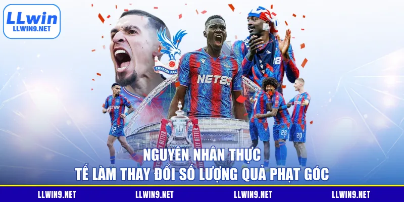 Nguyên nhân thực tế làm thay đổi số lượng quả phạt góc