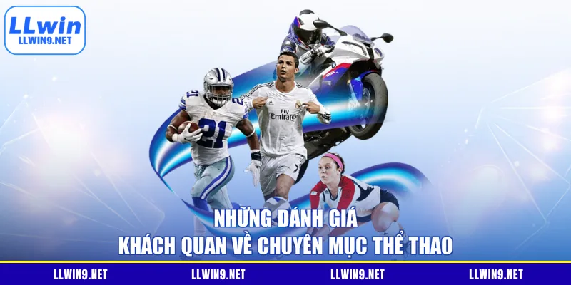 Những đánh giá khách quan về chuyên mục thể thao