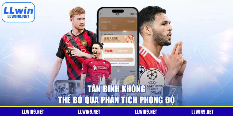 Tân binh không thể bỏ qua phân tích phong độ