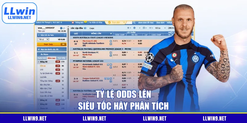 Tỷ lệ odds lên siêu tốc hãy phân tích